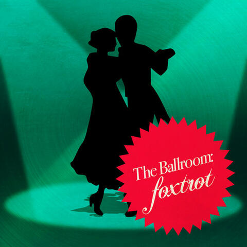 The Ballroom: Foxtrot