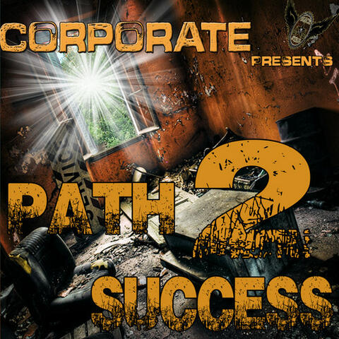 Path 2 Success (feat. K.A.L) - Single
