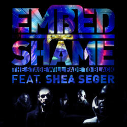 Shame (The Stage will Fade to Black)