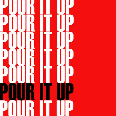 Pour It Up - Single