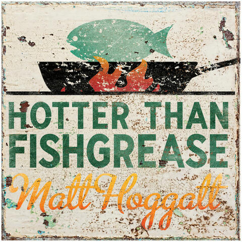 Hotter Than Fishgrease (Live)