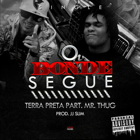 O Bonde Segue (feat. Mr. Thug) - Single