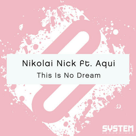 This Is No Dream (Nikolai Nick feat. Aqui)