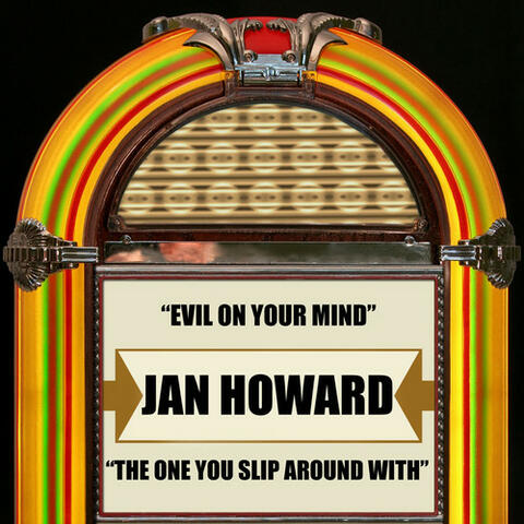 Evil On Your Mind / the One You Slip Around With (Rerecorded Version)