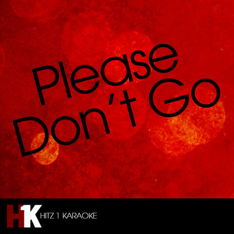 Please Don't Go
