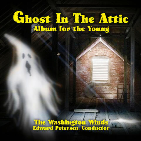 Ghost In The Attic: Album for the Young