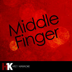 Middle Finger (Karaoke)