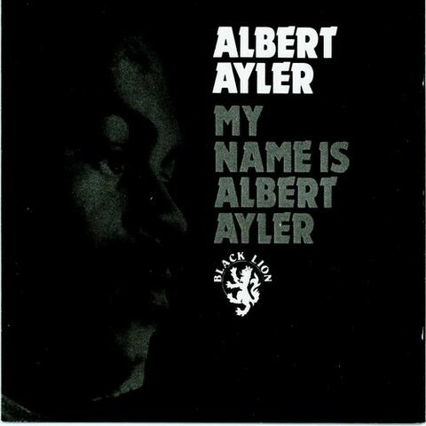 My Name Is Albert Ayler