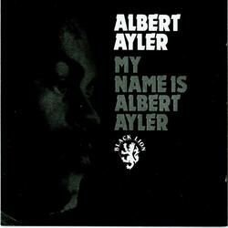 Intro. By Albert Ayler