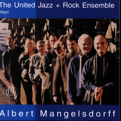 The United Jazz + Rock Ensemble Plays Albert Mangelsdorff