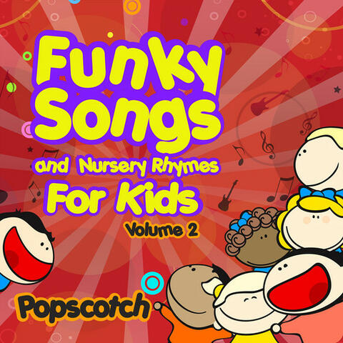 Funky Songs and Nursery Rhymes for Kids Vol. 2
