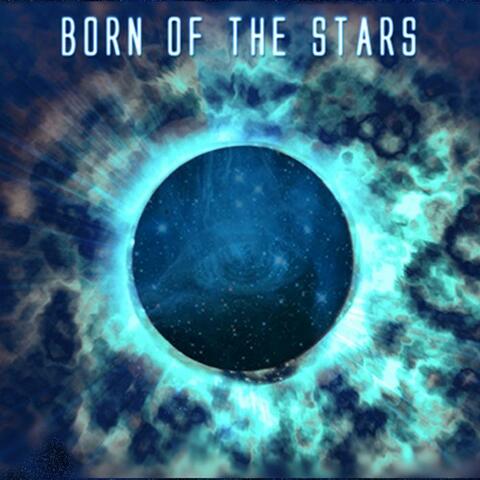Born of the Stars - EP