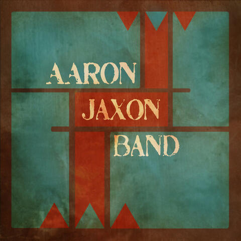 Aaron Jaxon Band - EP