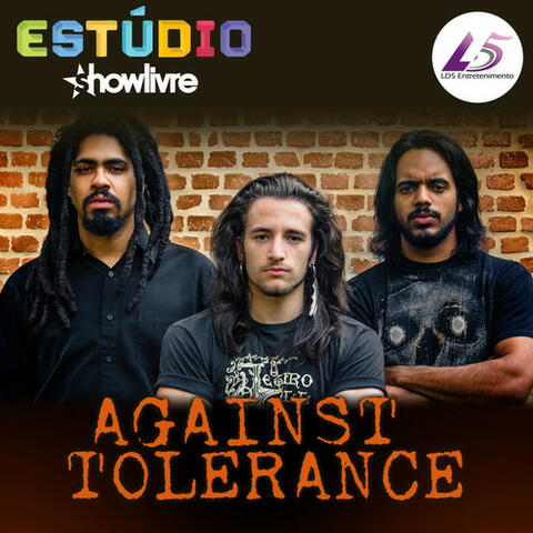 ShowLivre Sessions: Against Tolerance (Live)