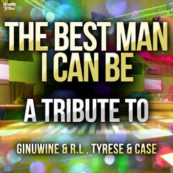 The Best Man I Can Be