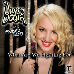 What Are We Fighting For (feat. Amber Noel)