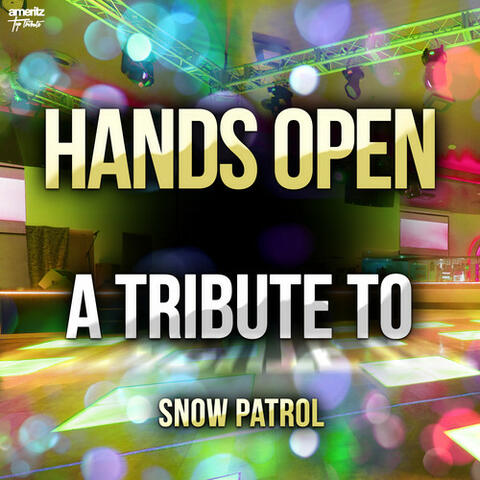 Hands Open: A Tribute to Snow Patrol