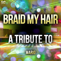 Braid My Hair