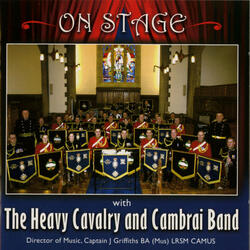 The Heavy Cavalry and Cambrai Band Quick March