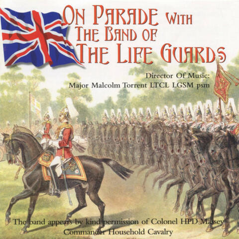 On Parade With The Band of the Life Guards