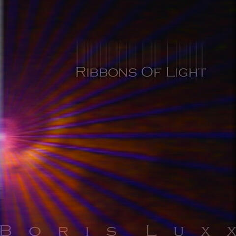 Ribbons Of Light