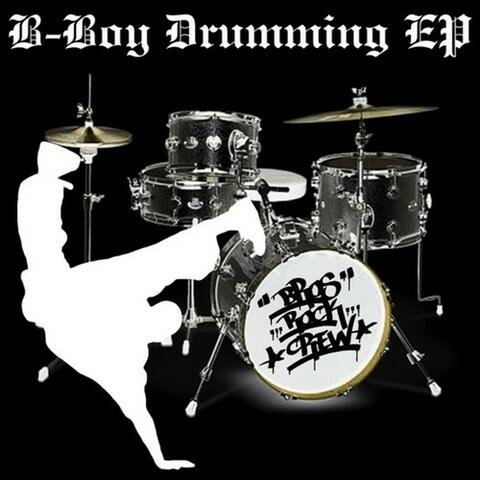 B-Boy Drumming EP