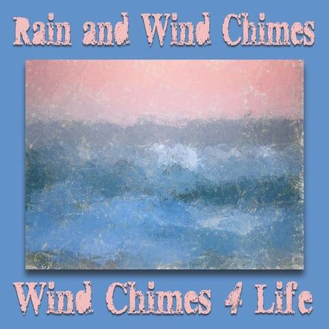 Rain and Wind Chimes