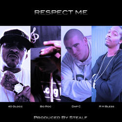 Resepct Me-40 Glocc, Bo Roc, Dap C & R H Bless (Produced By Stealf)
