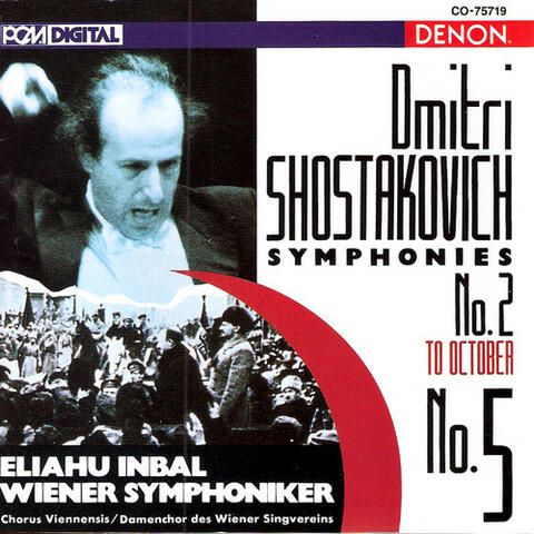 Shostakovich: Symphony No. 2 & No. 5