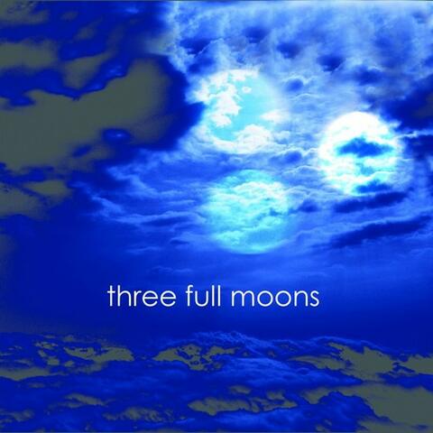 Three Full Moons