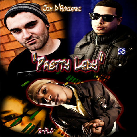 "Pretty Lady" By Jim D'achiardi Ft. SB And Z-Flo