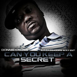 Donnie Cross Keep A Secret (Street)