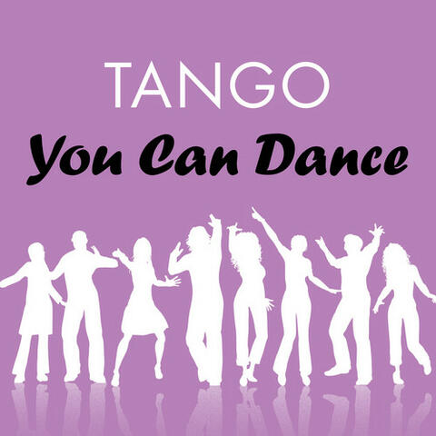 Tango: You Can Dance