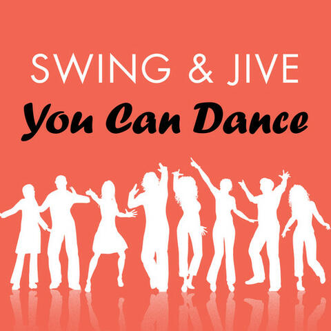 Swing & Jive: You Can Dance