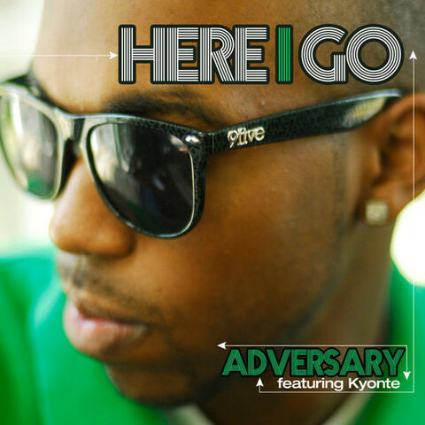 "Here I Go" Ft. Kyonte