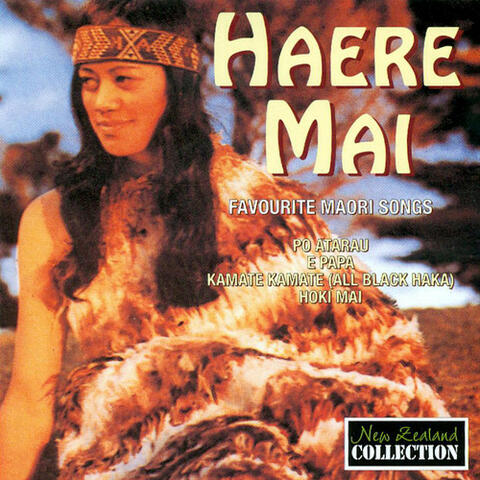 Haere Mai - Favourite Maori Songs