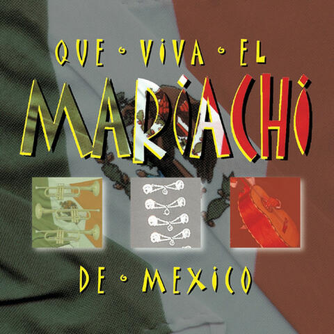 Viva el Mariachi de Mexico