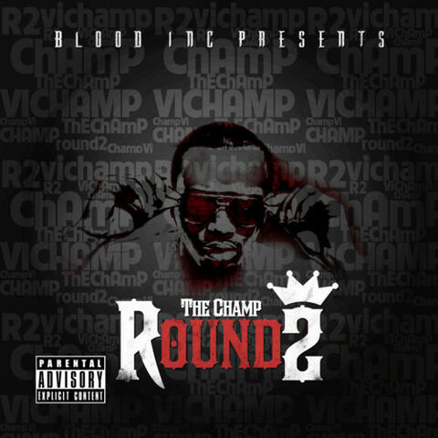 The Champ - Round II