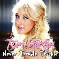 Never Trouble Trouble