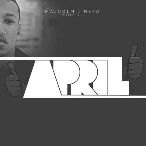 Malcolm J Nerd Presents...April