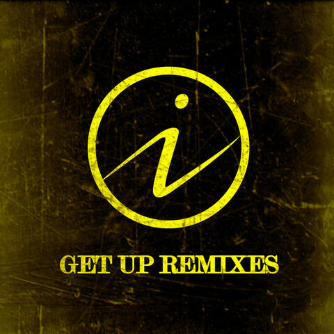 Get Up Remixes