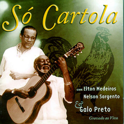 Elton Medeiros, Nelson Sargento & Galo Preto