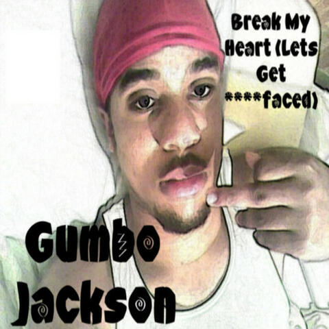 Break My Heart (Let's Get ****faced) - Single
