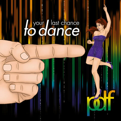Your Last Chance to Dance
