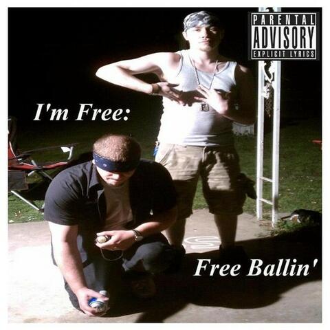 I'm Free: Free Ballin'