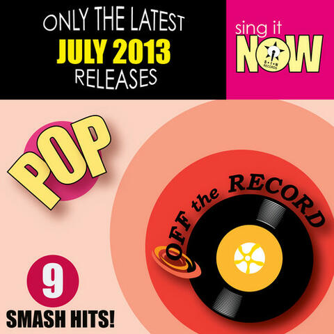 July 2013 Pop Smash Hits