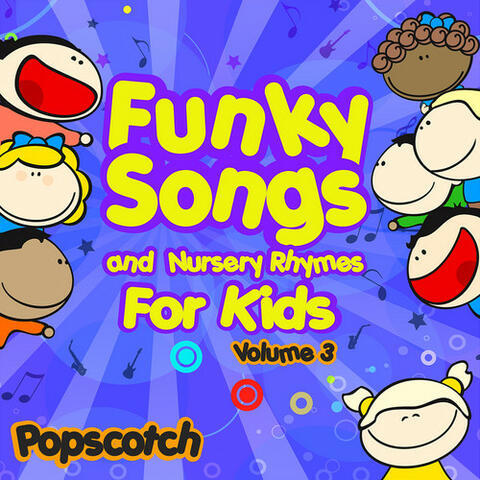 Funky Songs and Nursery Rhymes for Kids Vol. 3
