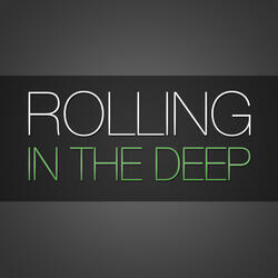 Rolling In The Deep