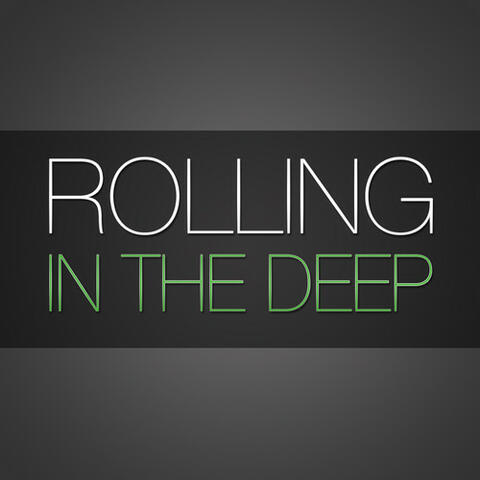 Rolling In The Deep (in the style of Adele)
