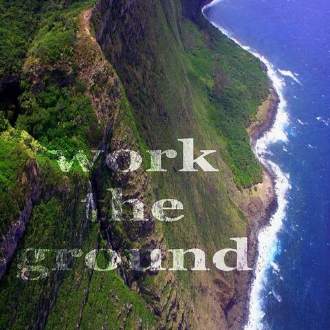 Work The Ground (Hot House Music)